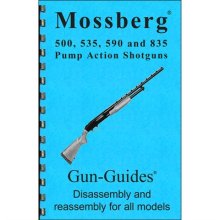 (image for) MOSSBERG 500, 535, 590, & 835 ASSEMBLY AND DISASSEMBLY GUIDE