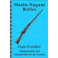 MOSIN-NAGANT RIFLES ASSEMBLY AND DISASSEMBLY GUIDE