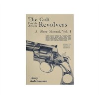 COLT DOUBLE ACTION REVOLVERS SHOP MANUAL- VOLUME I