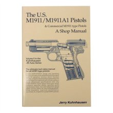 US M1911 AND M1911A SHOP MANUAL- VOLUME II