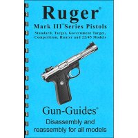 RUGER MARK III ASSEMBLY AND DISASSEMBLY GUIDE